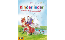 Edition XXL - Kinderlieder aus der guten alten Zeit